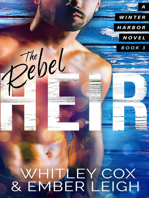 Title details for The Rebel Heir by Ember Leigh - Available